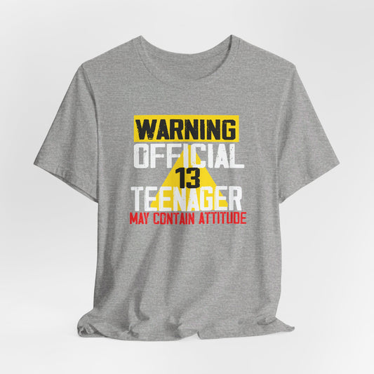 Warning Official Teenager-May Contain Attitude 13 Premium Short Sleeve Tee