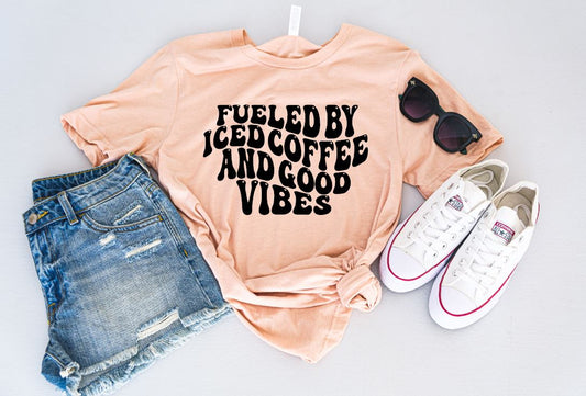 Fueled by Iced Coffee and Good Vibes Short Sleeve Tee