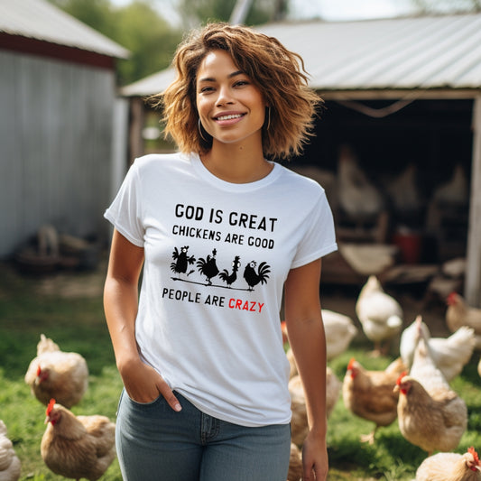 God Is Great- Chickens Are Good- People Are Crazy Premium Short Sleeve Tee