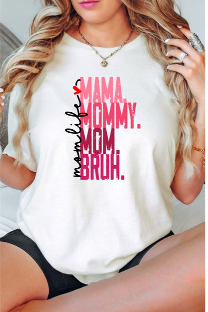 Mom Life- Mama Mommy Mom Bruh Premium Short Sleeve Tee