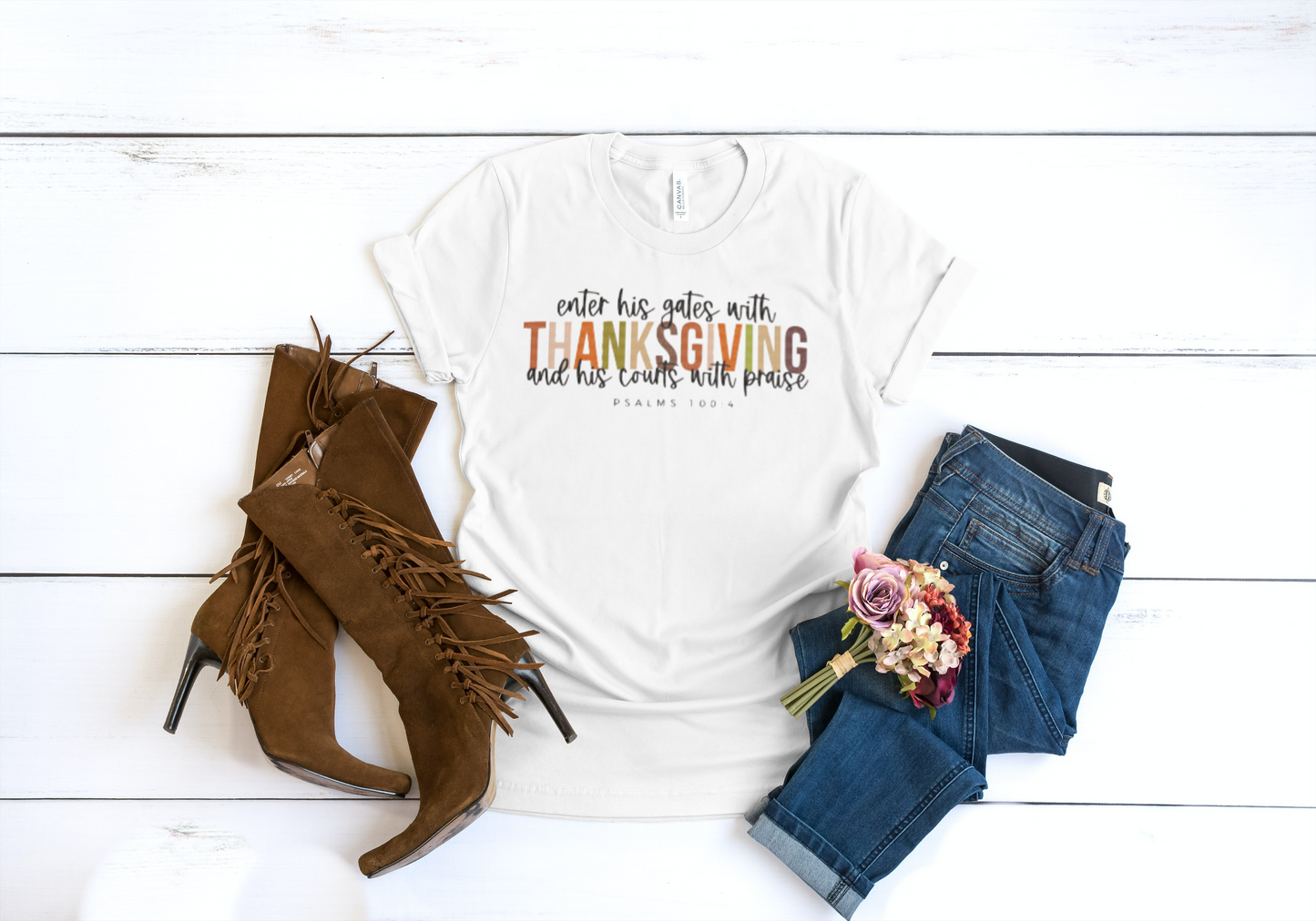 ENTER HIS GATES WITH THANKSGIVING AND HIS COURTS WITH PRAISE SHORT SLEEVE TEE